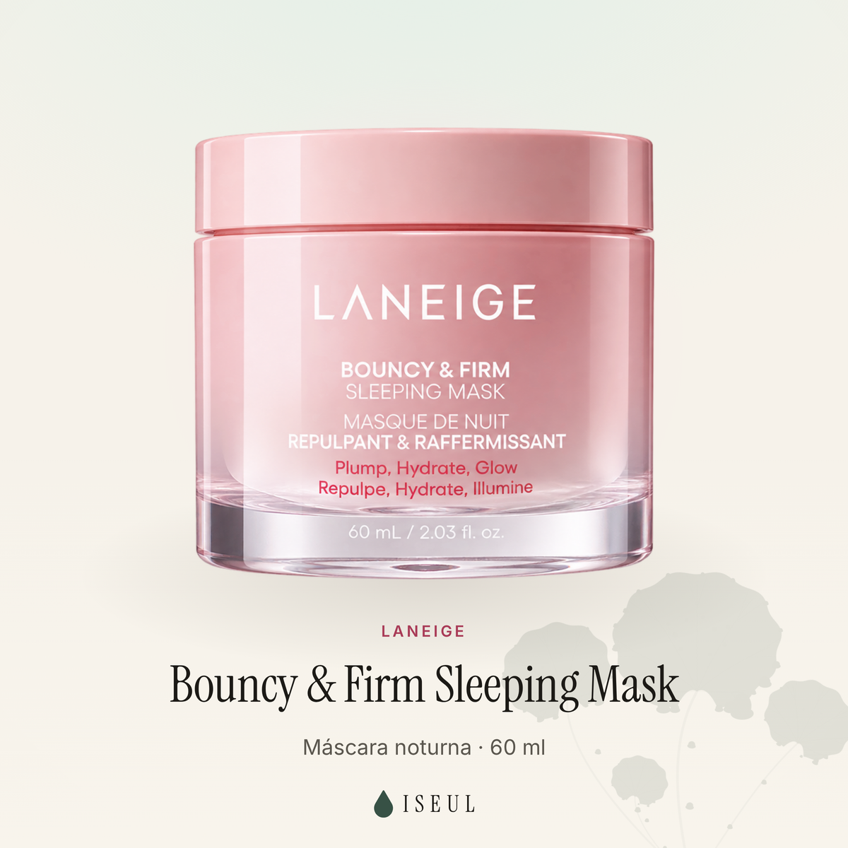Laneige Bouncy & Firm Sleeping Mask · Máscara Noturna de Firmeza · 60 ml