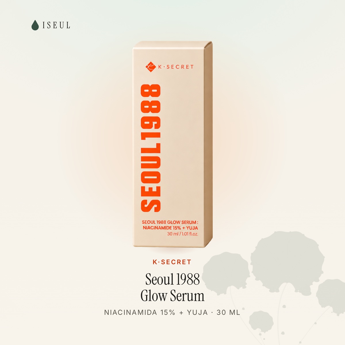 K-SECRET Seoul 1988 Glow Serum · Niacinamida 15% + Yuja · 30 ml