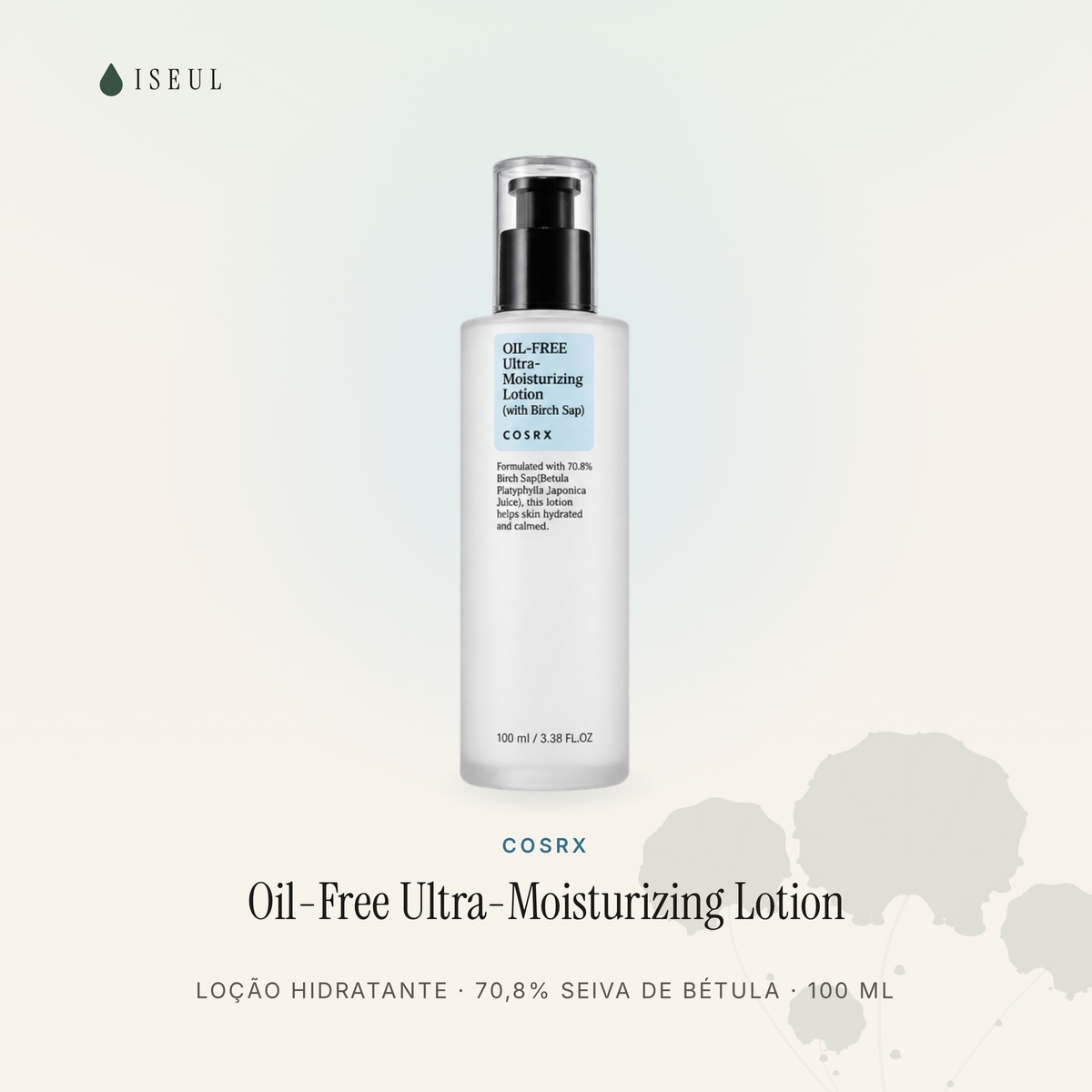 COSRX Oil-Free Ultra-Moisturizing Lotion (with Birch Sap) · Loção Hidratante com 70,8% de Seiva de Bétula · 100 mL