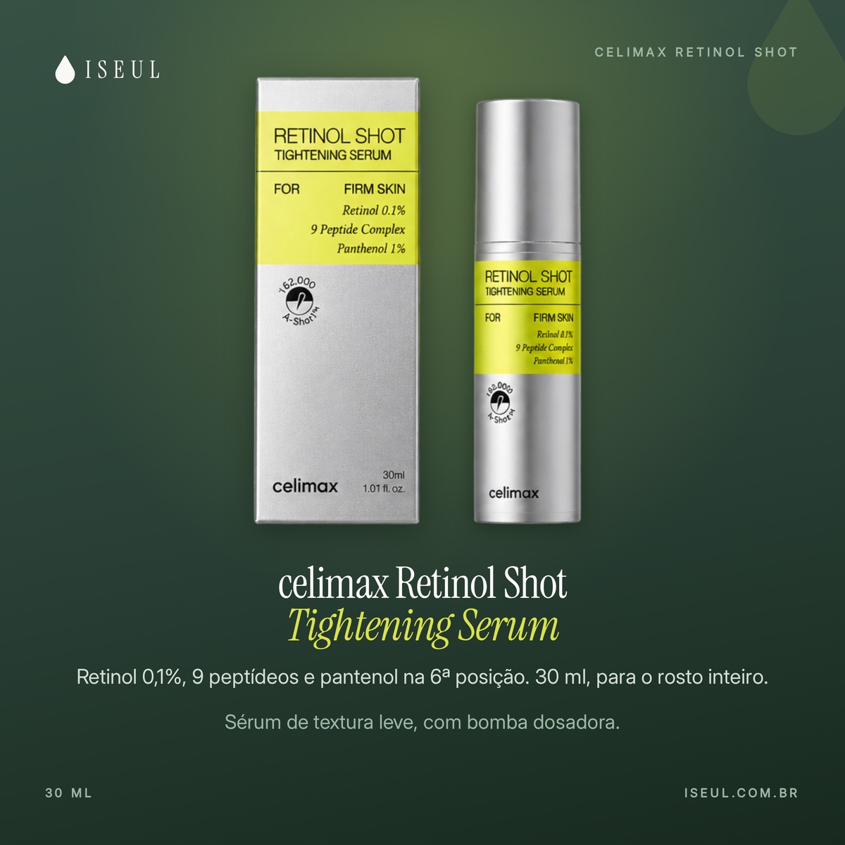 celimax Retinol Shot Tightening Serum · Retinol 0,1%, 9 Peptídeos e Pantenol · 30 ml